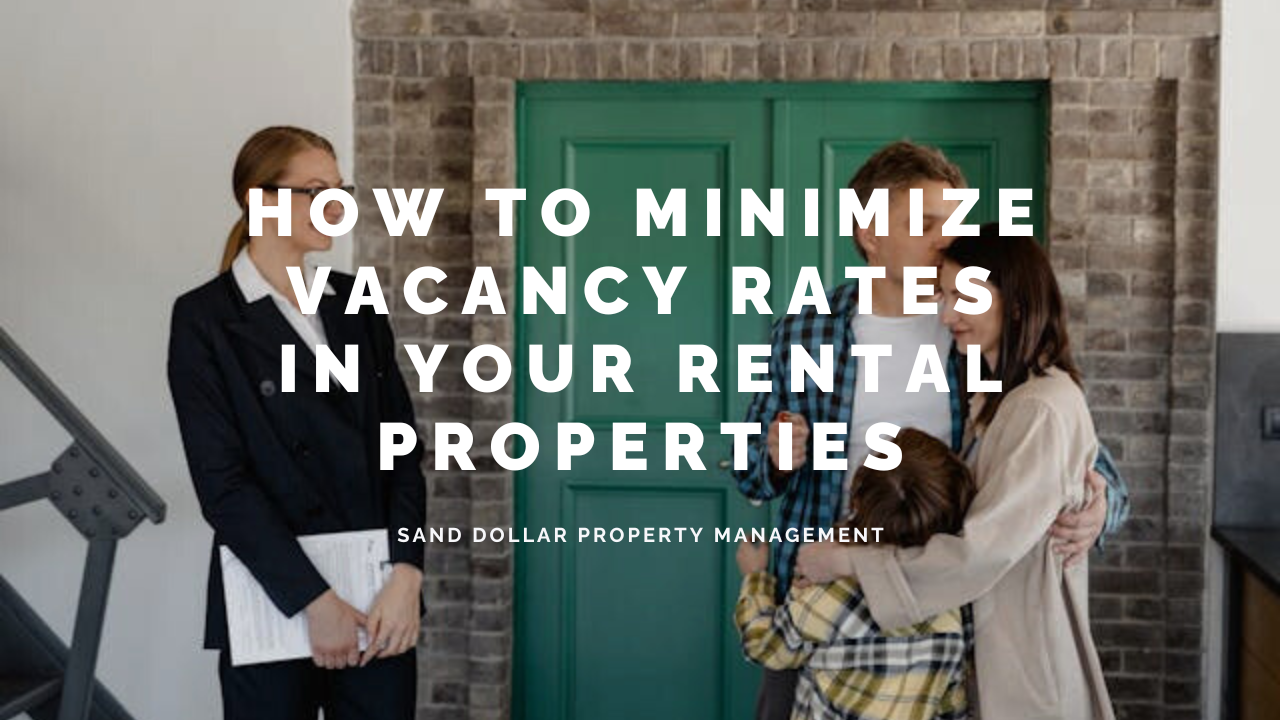 How To Minimize Vacancy Rates In Your Rental Properties